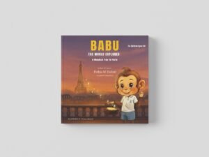 Babu the World Explorer: A Magical Trip To Paris
